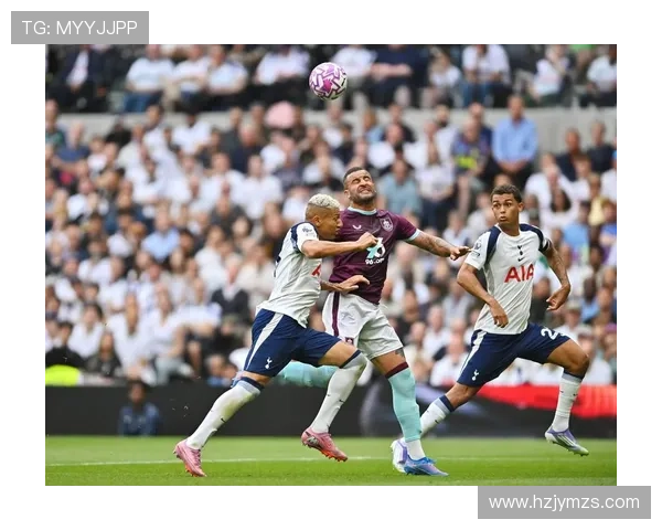 热刺变身争冠豪门：阵容大变引发管理层危机，战术革新能否塑造未来辉煌？